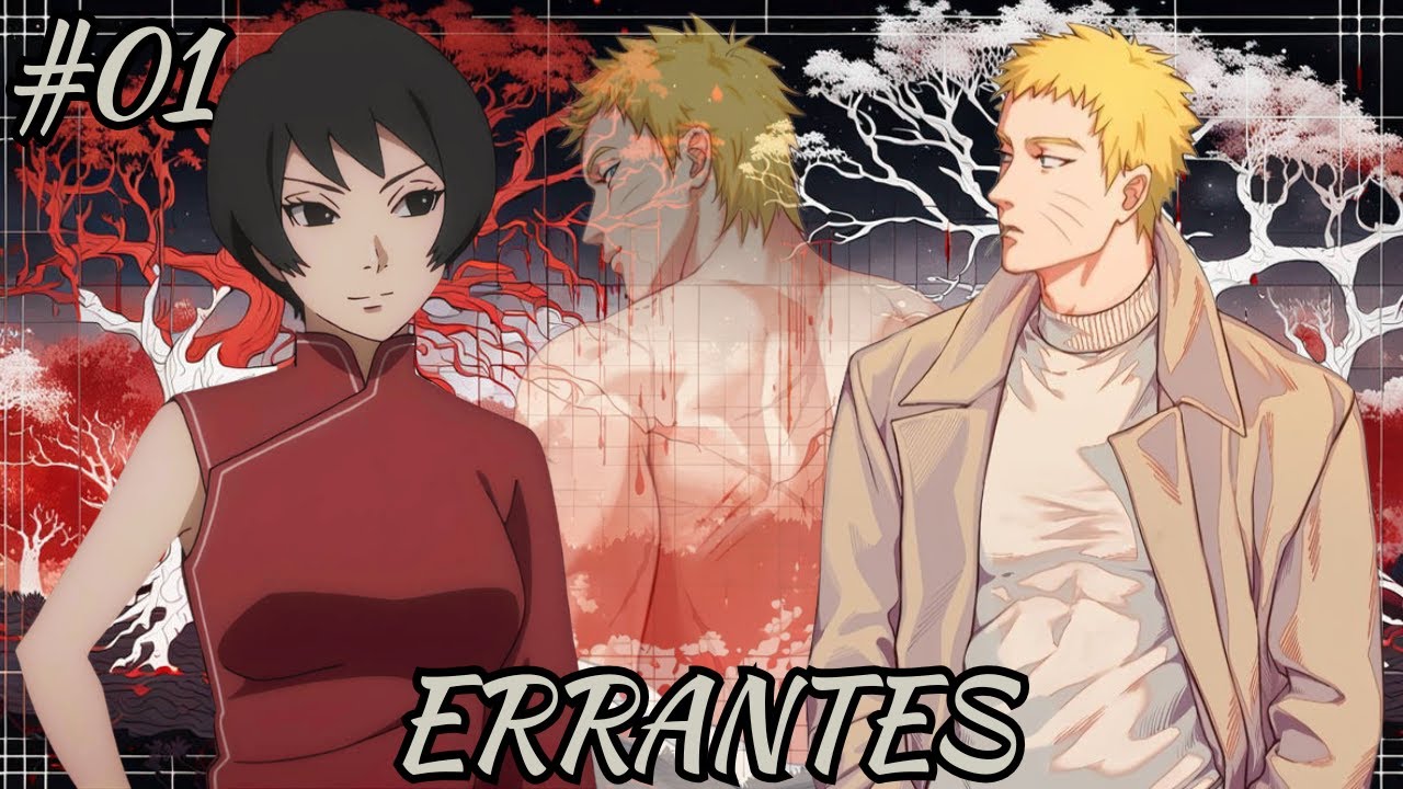 Errantes | Fanfic Naruto | Naruto x Kurotsuchi | Aventura, Romance | Parte 1