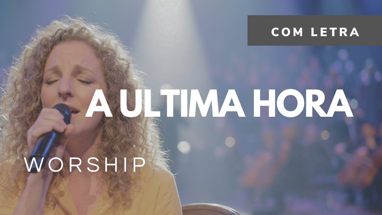 A Última Hora — Hino 570 | Harpa Cristã | Worship | O Tom da Alma