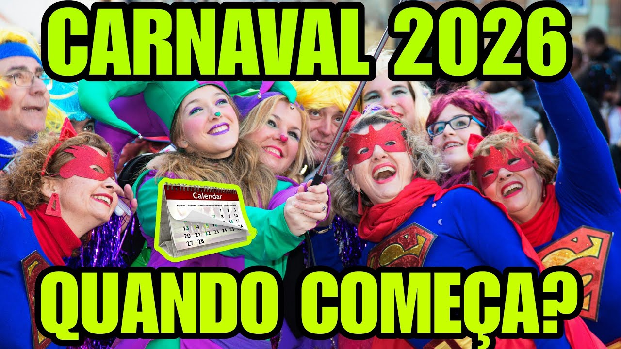 CARNAVAL 2026 QUANDO VAI SER QUE DIA CARNAVAL 2026 QUANDO COME&Ccedil;A QUANDO SER&Aacute; DATA