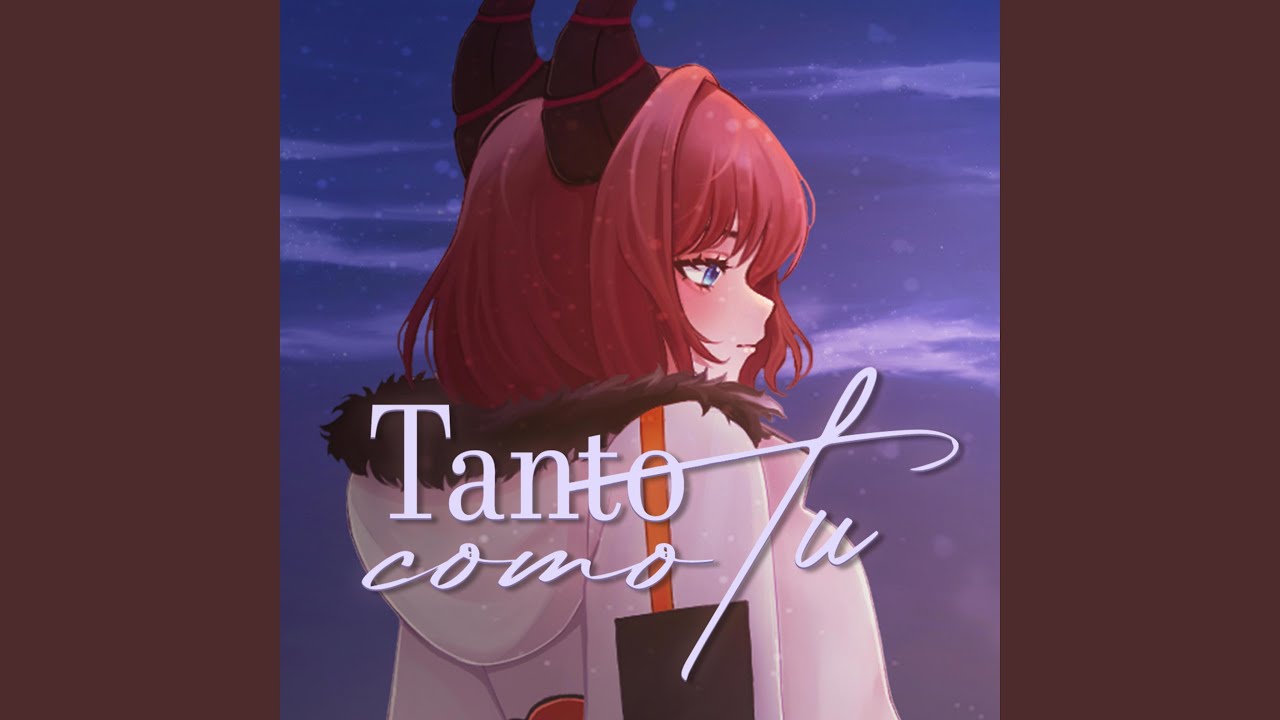 Tanto como tú