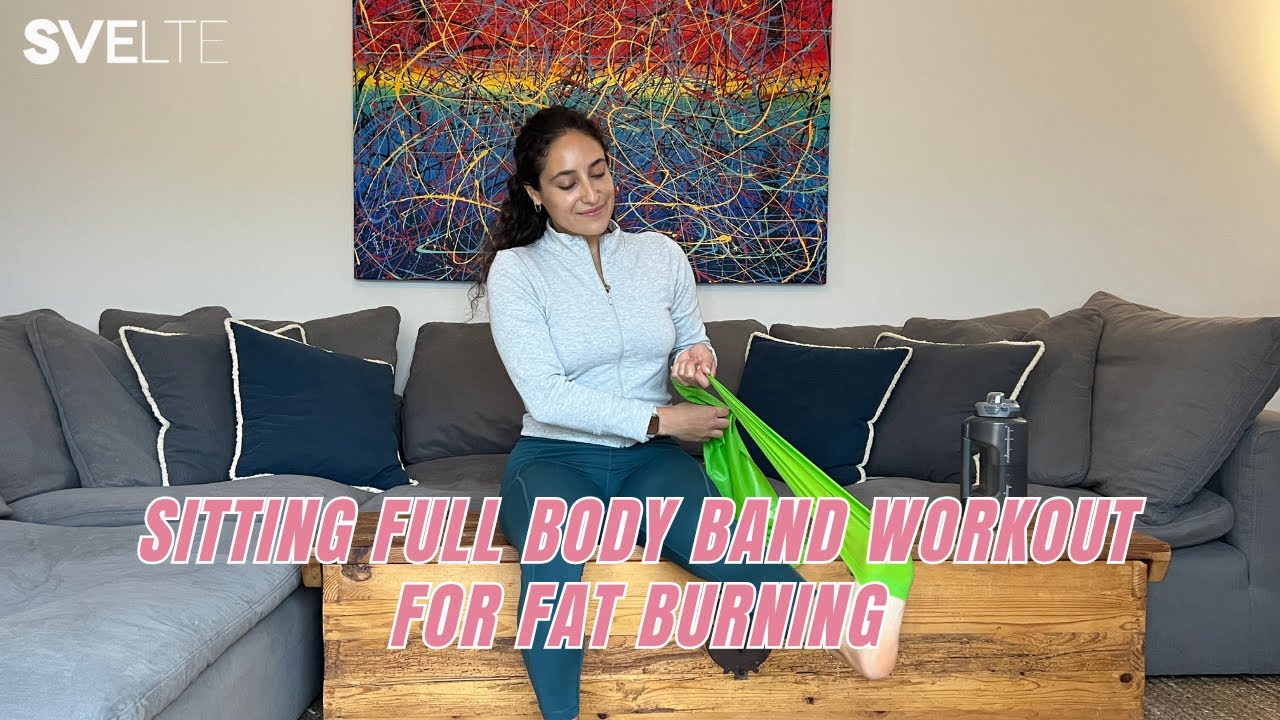 Ultimate Sitting Full Body Band Workout For Fat Burning