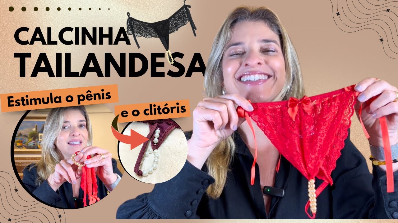Calcinha Tailandesa com pérolas - Como usar para estimular clitóris e o pênis