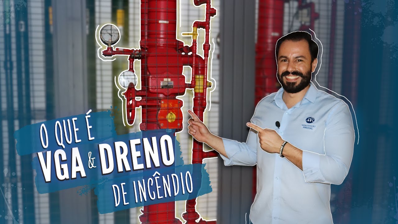O que é VGA e Dreno de Incêndio