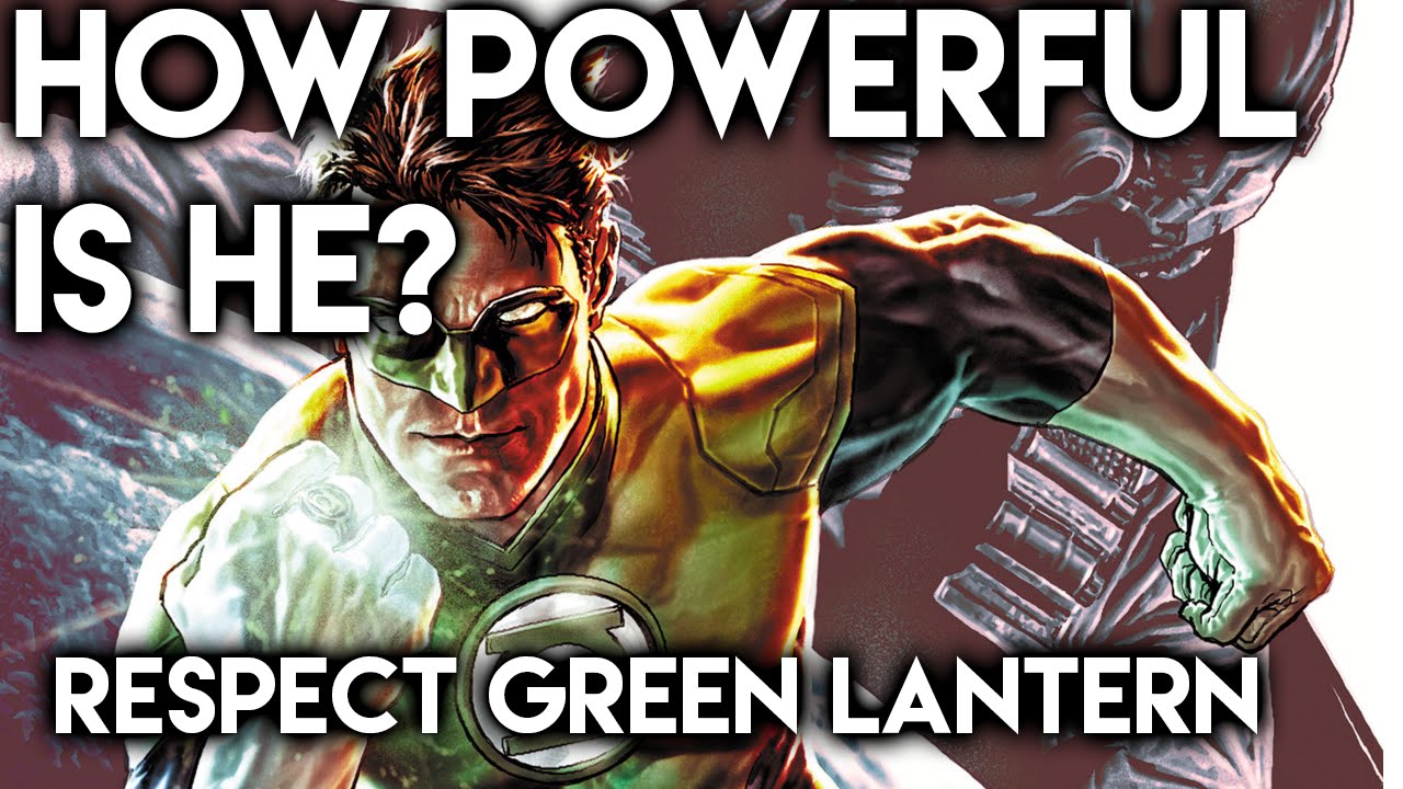 How Powerful Is He? RESPECT: Green Lantern (Hal Jordan)