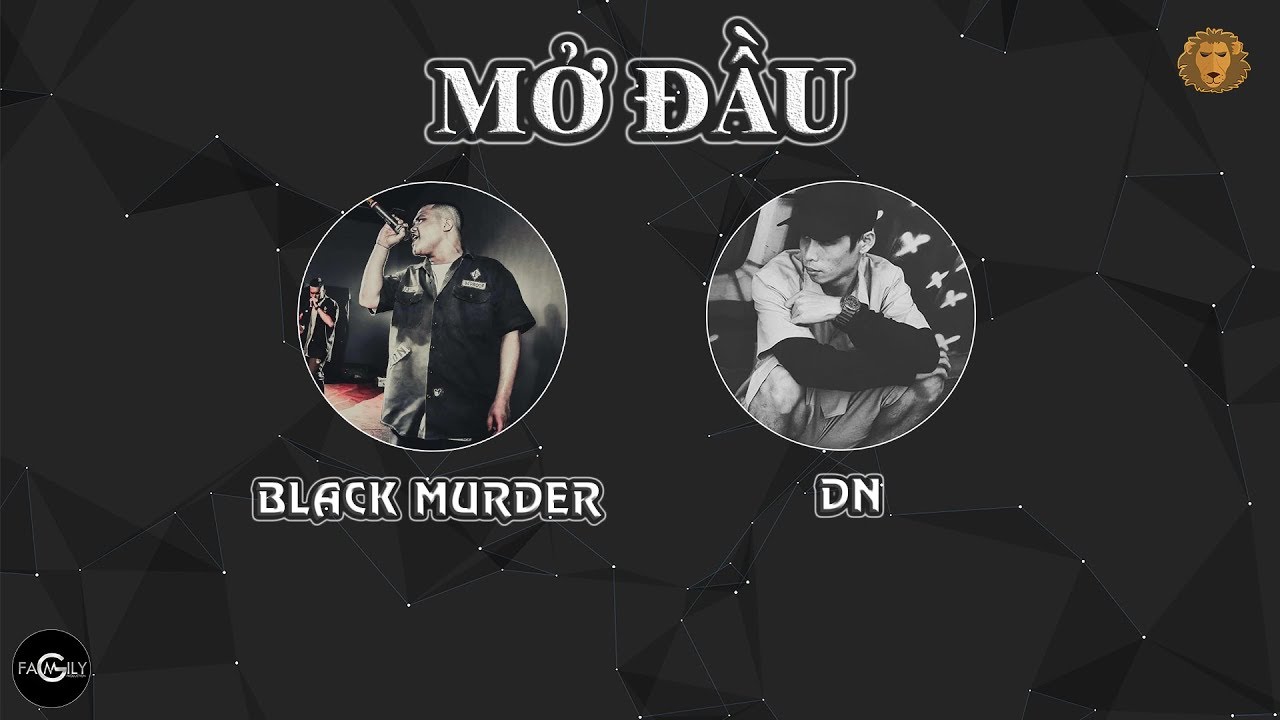 [2014] Mở Đầu - Black Murder ft. DN