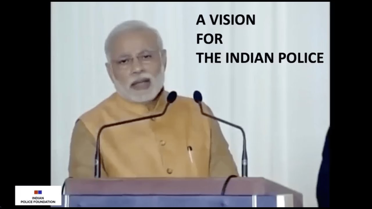 A VISION FOR THE INDIAN POLICE