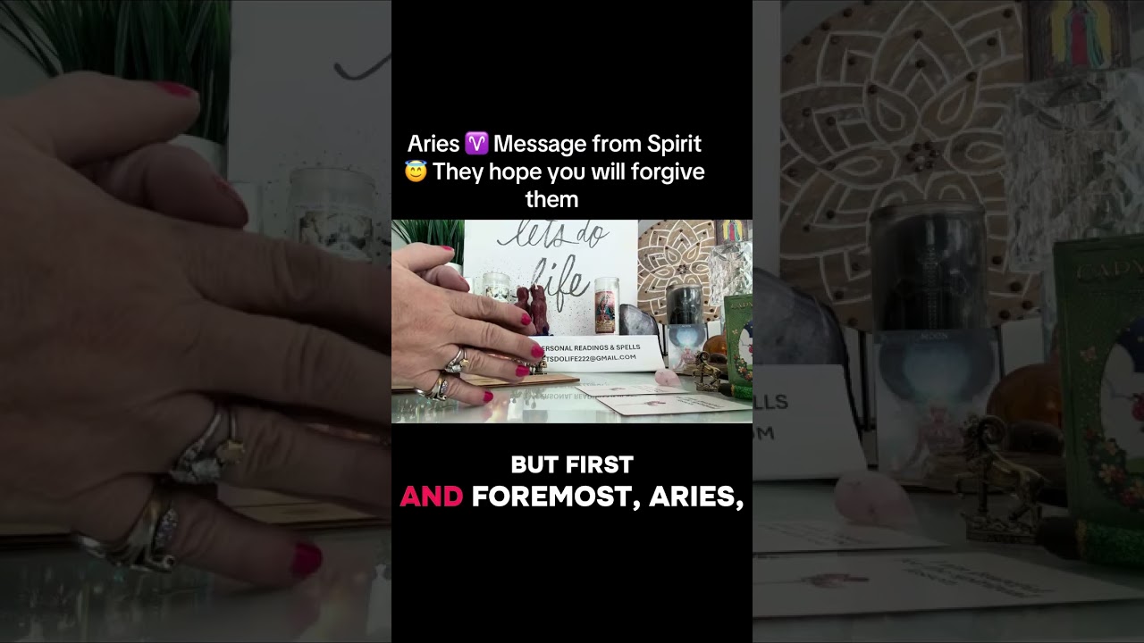 Aries ♈️ Message from spirit 😇 They hope you will forgive them. Mystic.Jeanne.