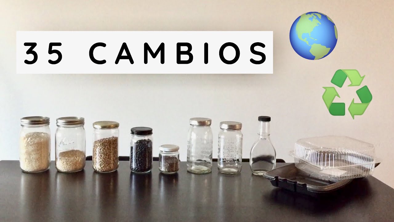 ✨ 35 CAMBIOS ✨ MENOS PLÁSTICO Y MENOS BASURA |