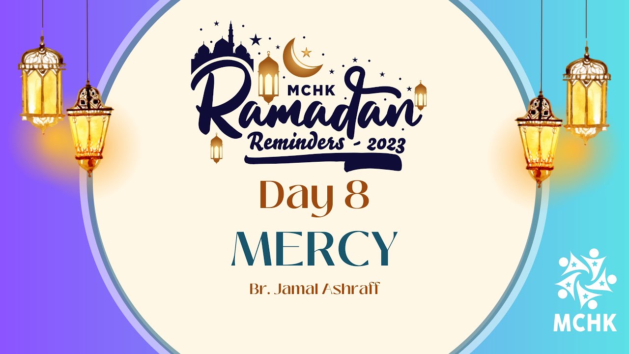 🍃 Mercy - Day 8 - Ramadan Reminders 1444/2023