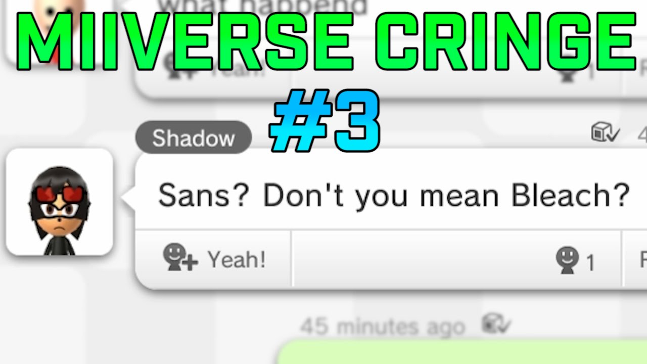 BROWSING MiiVERSE CRINGE 3!