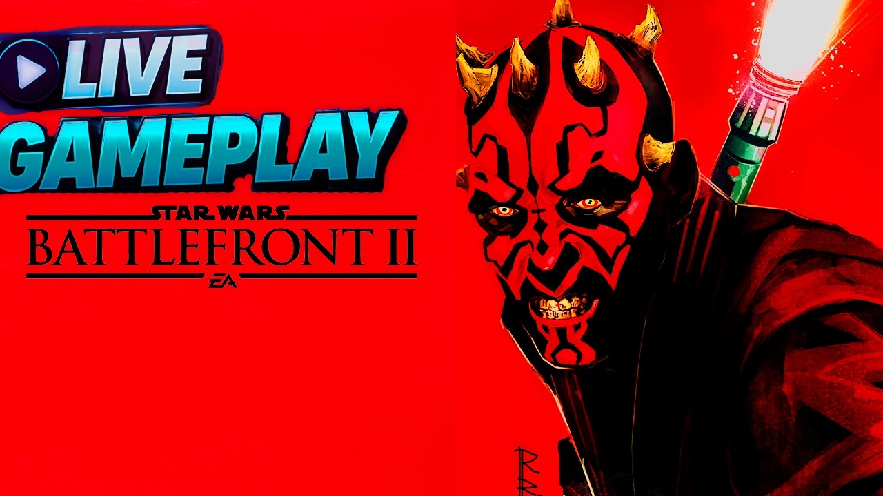 🔴 LIVE - STAR WARS BATTLEFRONT II (2017) - GAMEPLAY APENAS DE DARTH MAUL PEGANDO A SKIN VELHO MESTRE