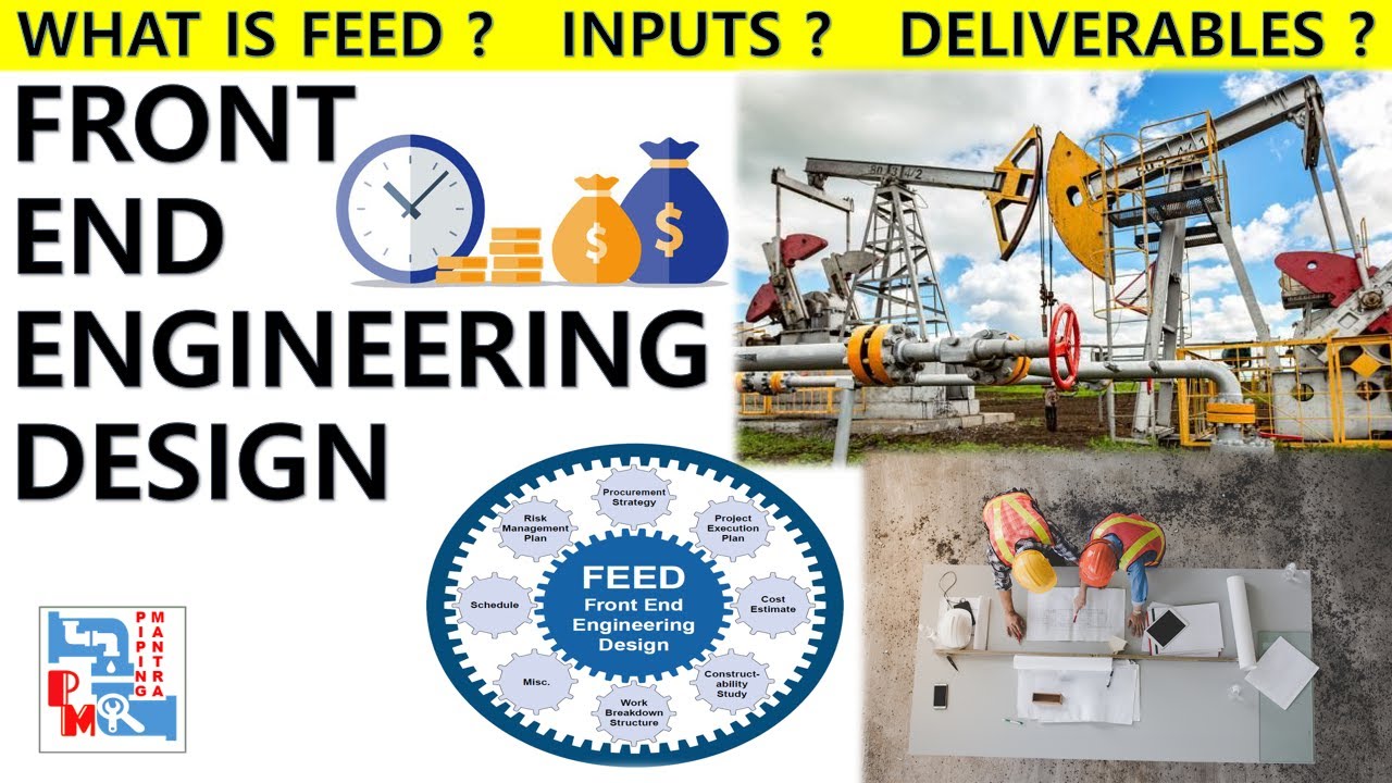 Front End Engineering Design | FEED | PIPING MANTRA | BASIC ENGINEERING |