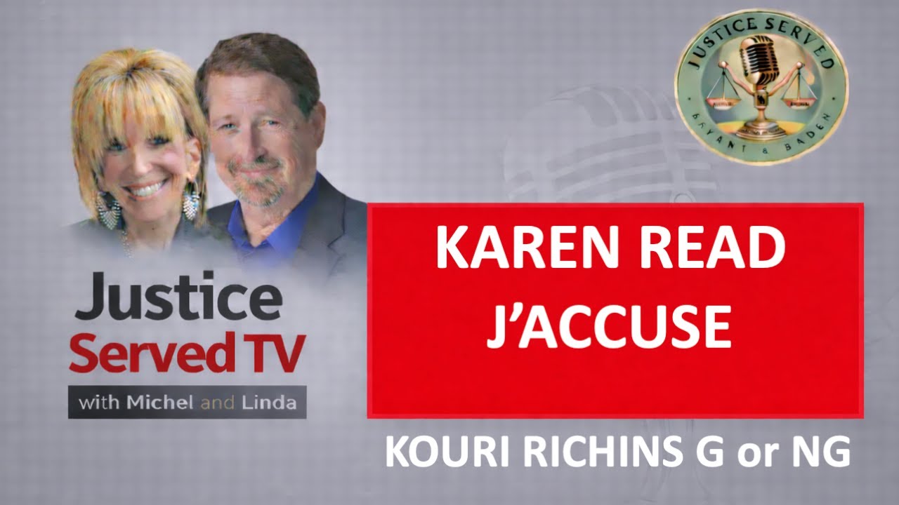 KAREN READ J'ACCUSE & KOURI RICHINS GUILTY ACROSS THE BOARD IN A NY MINUTE.