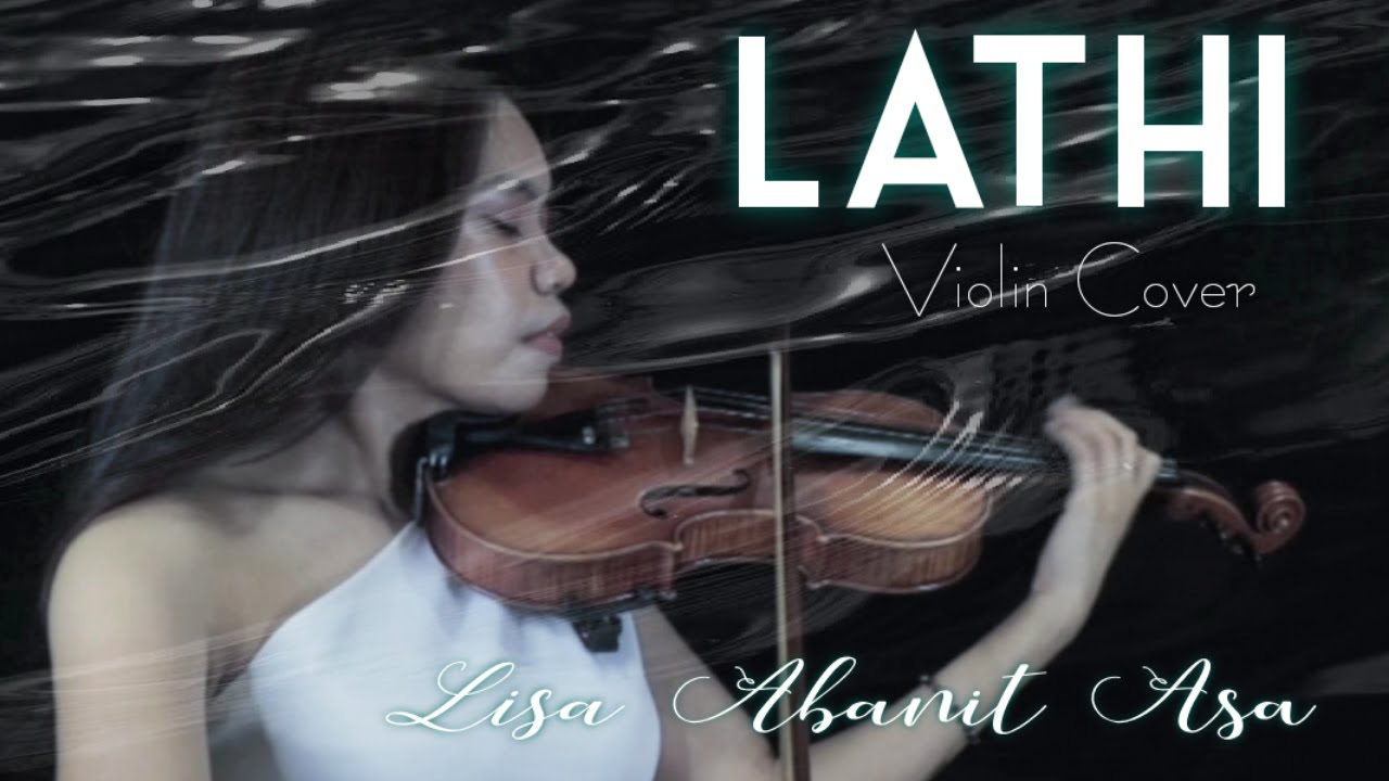 LATHI - Weird Genius ft. Sara Fajira Violin Cover by Lisa Abanit Asa