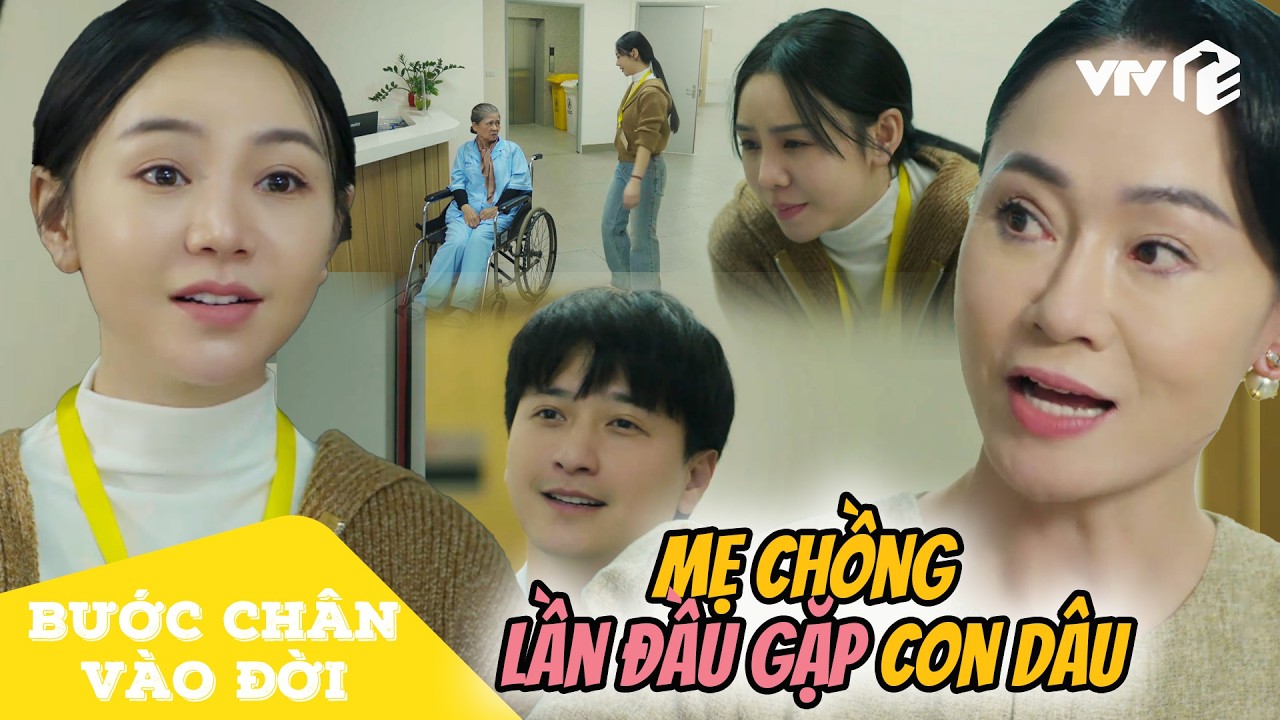 Mẹ chồng thái độ lần đầu gặp con dâu, ngấm ngầm KHINH THƯỜNG xuất thân  | Bước Chân Vào Đời Tập 4