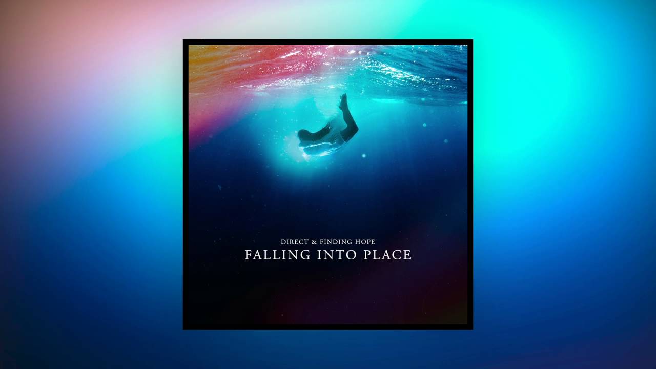 Direct & Finding Hope - Falling Into Place