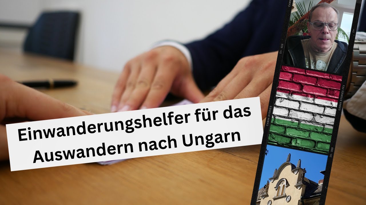 Einwanderungshelfer für das Auswandern nach Ungarn