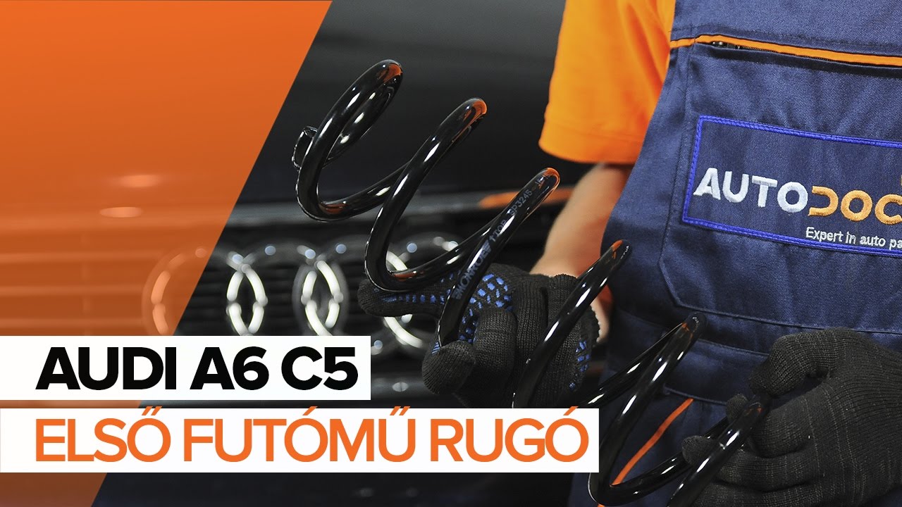 AUDI A6 C5 és első futómű rugó csere [ÚTMUTATÓ]