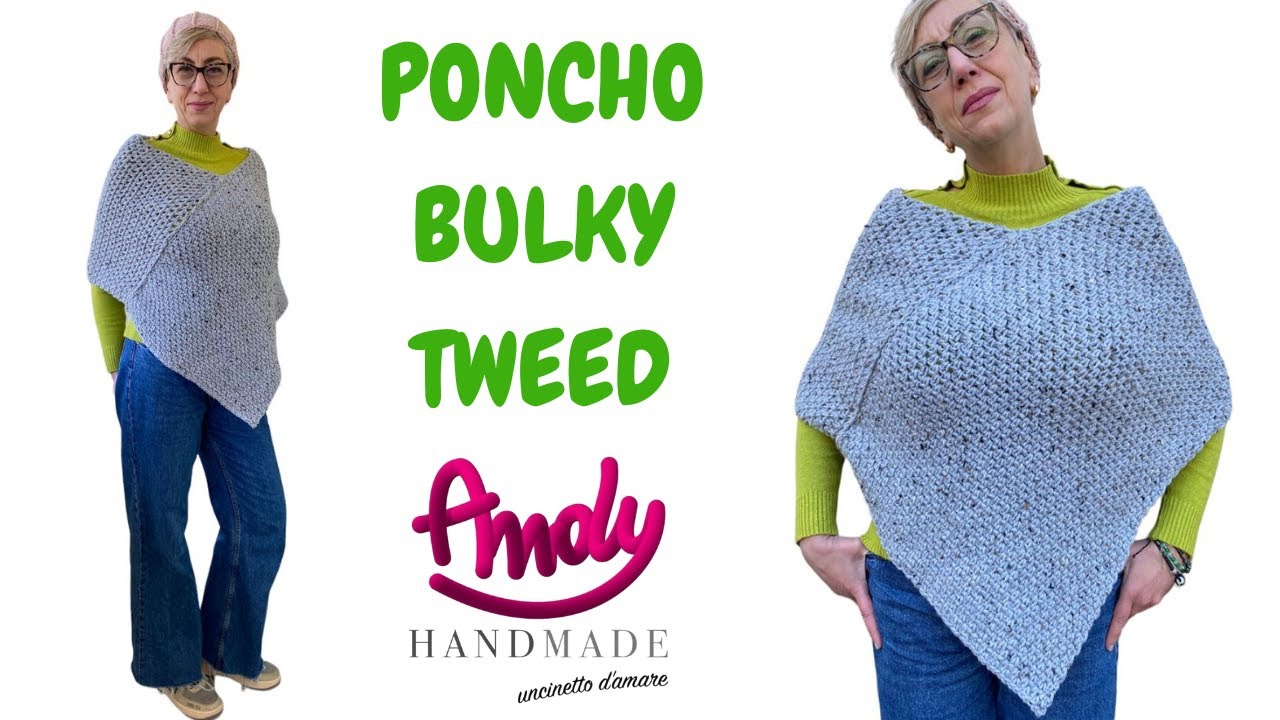 PONCHO BULKY TWEED UNCINETTO FACILE ANDY HANDMADE