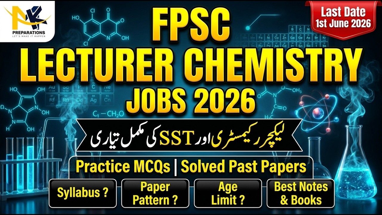 FPSC Lecturer Chemistry Jobs 2026 | Complete Syllabus, Paper Pattern & | Books & Notes|Solved Papers