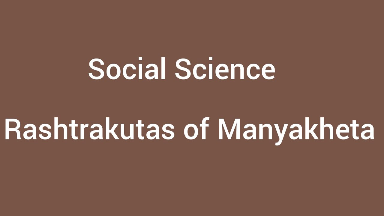 Rashtrakutas of Manyakheta l Social science l class 8 l