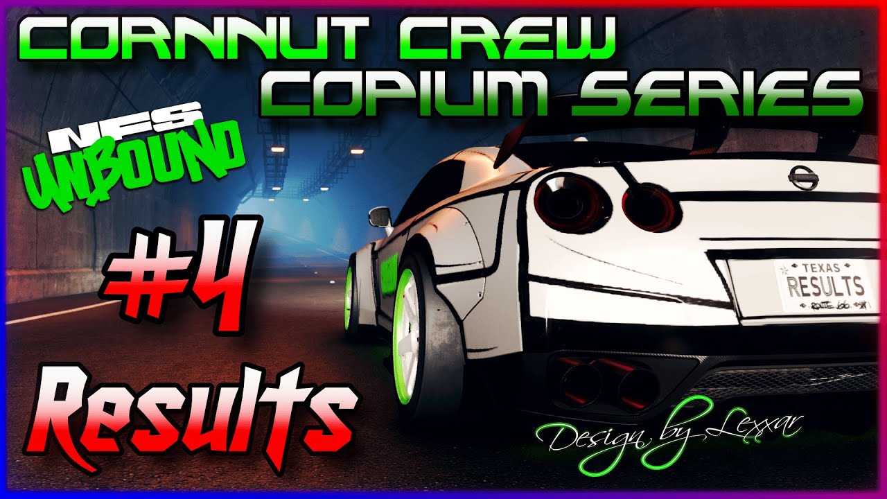Cornnut Crew Copium Series #4 Results - The BIGGEST & BEST Series in NFS Unbound