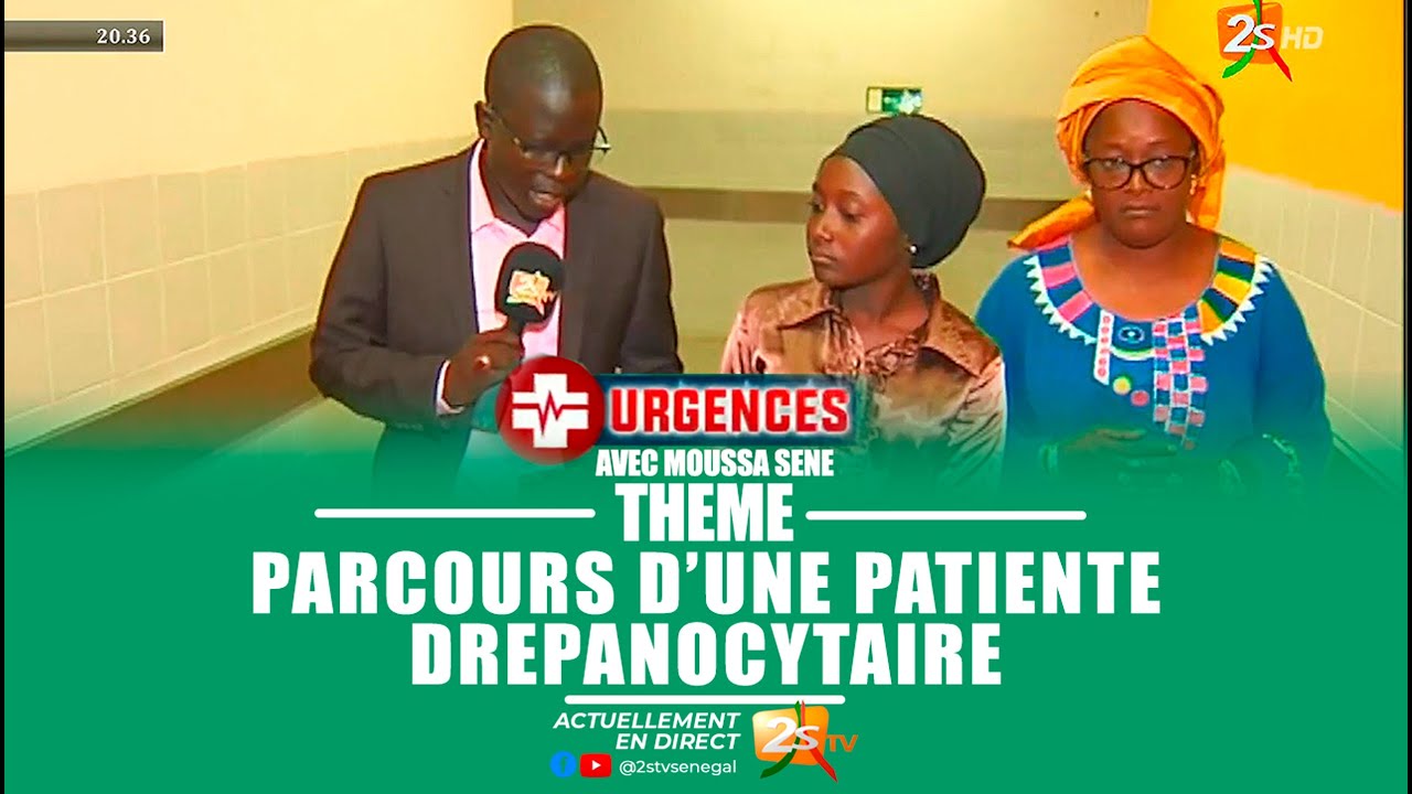 🛑URGENCES: PARCOURS D’UNE PATIENTEDREPANOCYTAIRE - PAR MOUSSA SENE | JEUDI 11 AOUT 2022