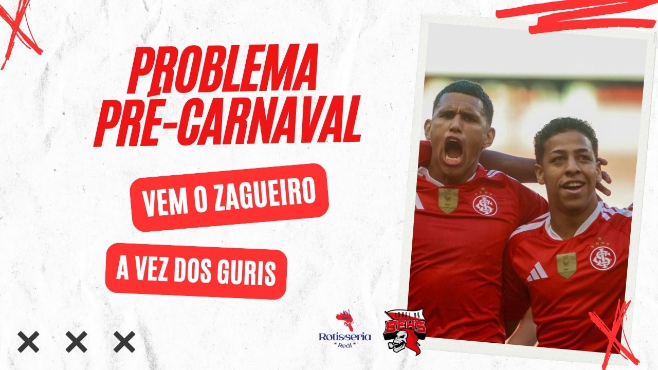 🚨PROBLEMA PRÉ-CARNAVAL | VEM O ZAGUEIRO | A VEZ DOS GURIS
