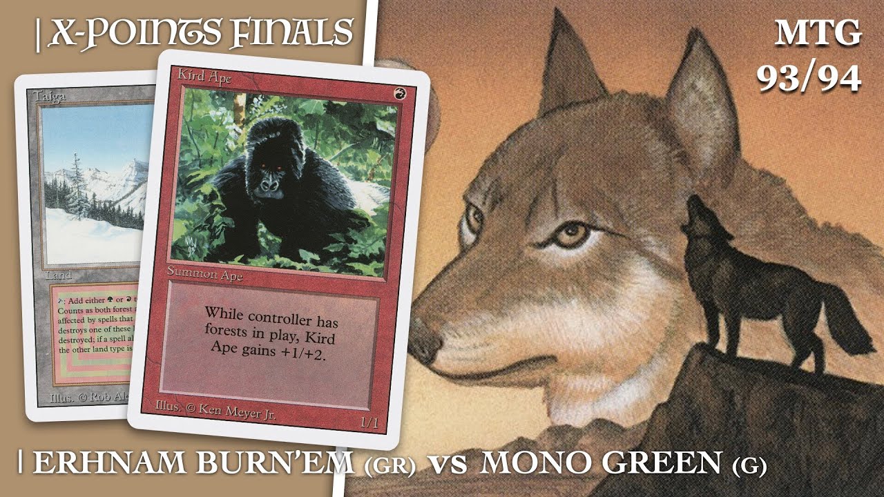 Erhnam Burn'Em (GR) vs Mono Green (G), X-points Old School MTG 93/94 Final 22 | 617