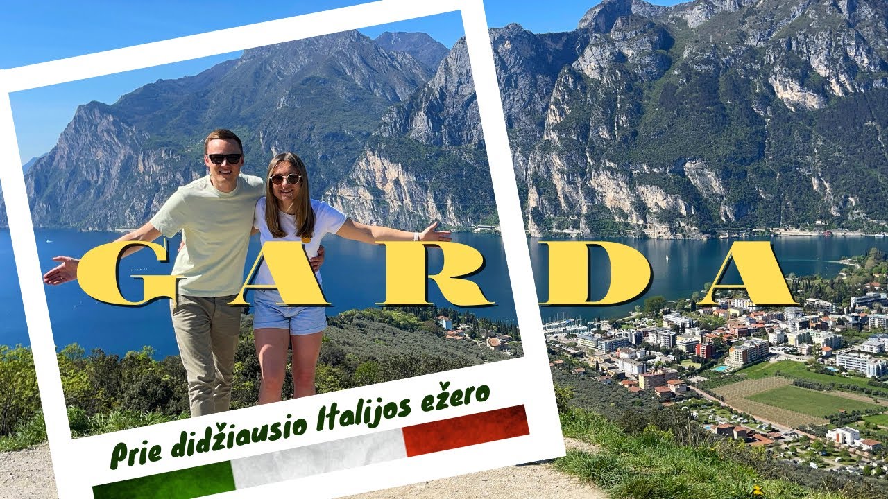 PRIE DIDŽIAUSIO ITALIJOS EŽERO - GARDA