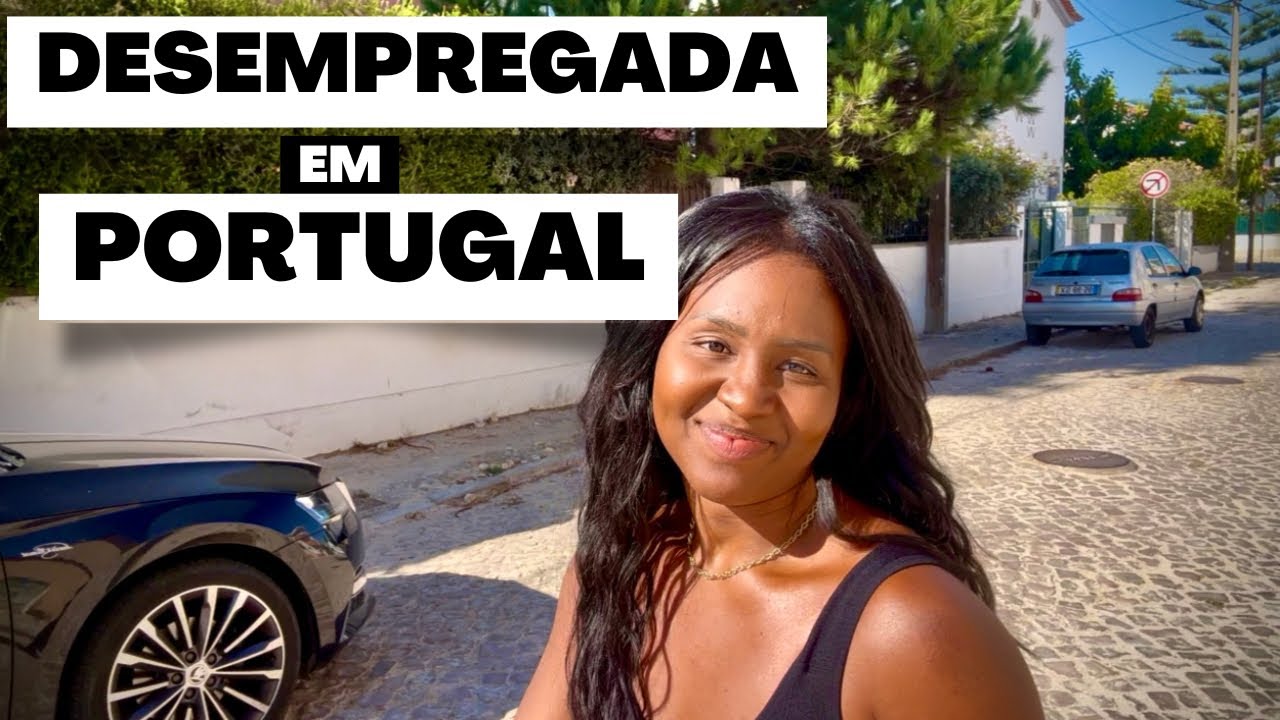 “DESEMPREGADA em PORTUGAL 🇵🇹 : A Realidade Que Ninguém Conta”😔