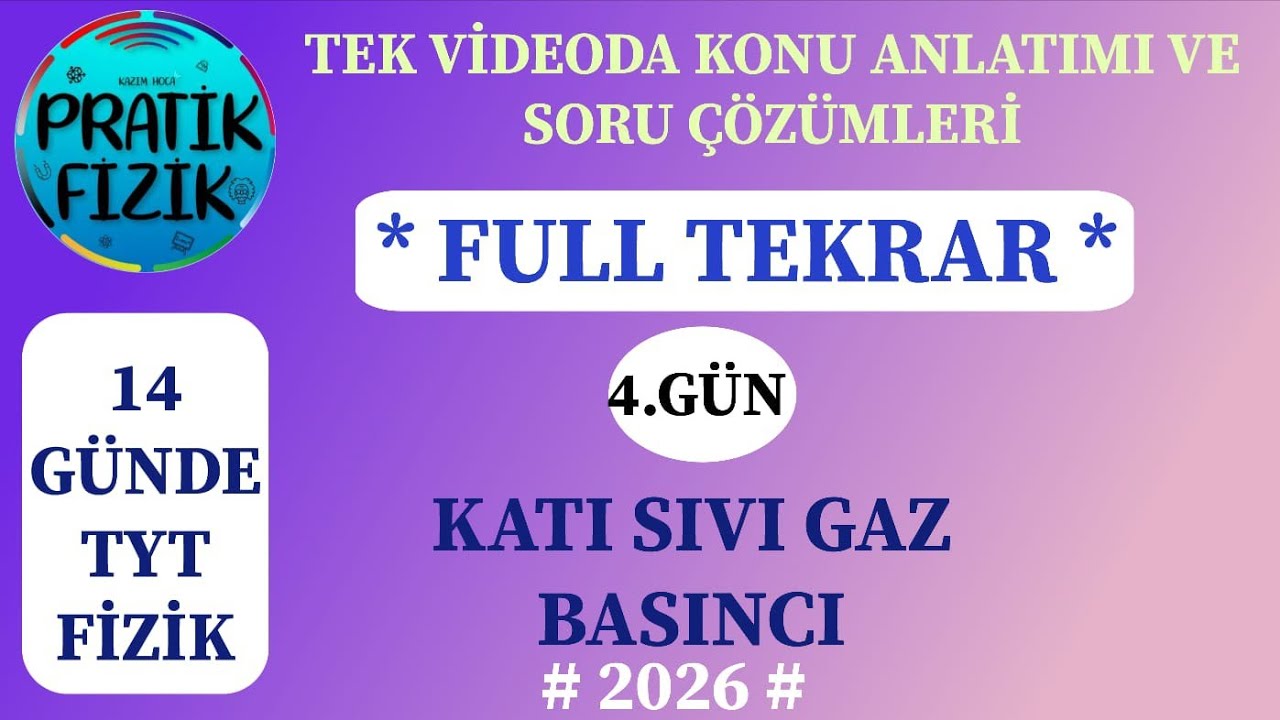 14 GÜNDE TYT FİZİK FULL TEKRAR |2026| 4.GÜN |KATI SIVI VE GAZ BASINCI 