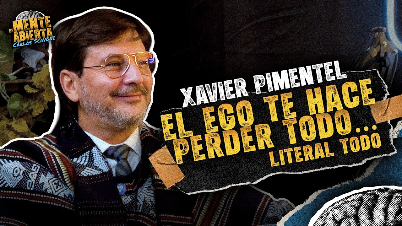 XAVIER PIMENTEL - D'Mente Abierta con Carlos Scavone