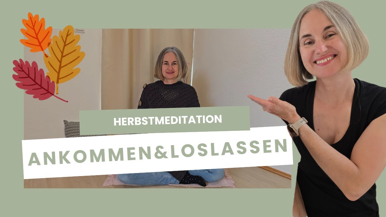 Herbst Meditation – Ankommen & Loslassen | Finde Ruhe & inneres Gleichgewicht