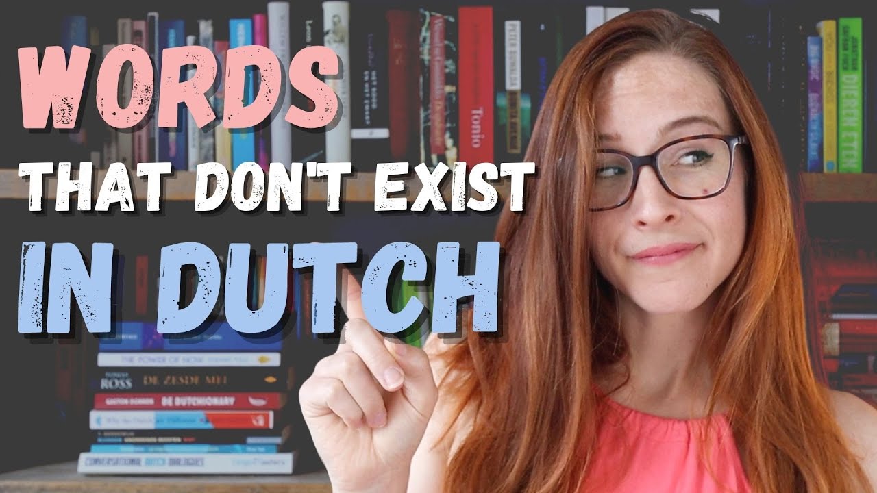 These words DON'T EXIST in Dutch!! #learndutch