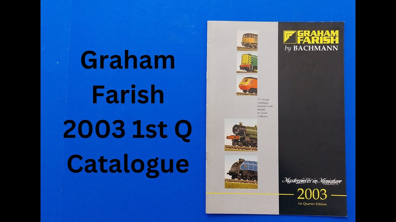 Graham Farish 2003 1st Quarter N gauge catalogue full look through from Mangley Town #ModelRailway