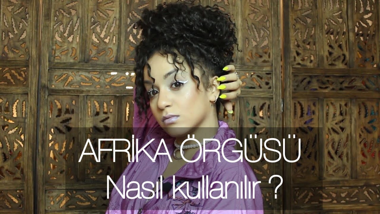 Afrika Örgüsü Nasıl Kullanılır ?