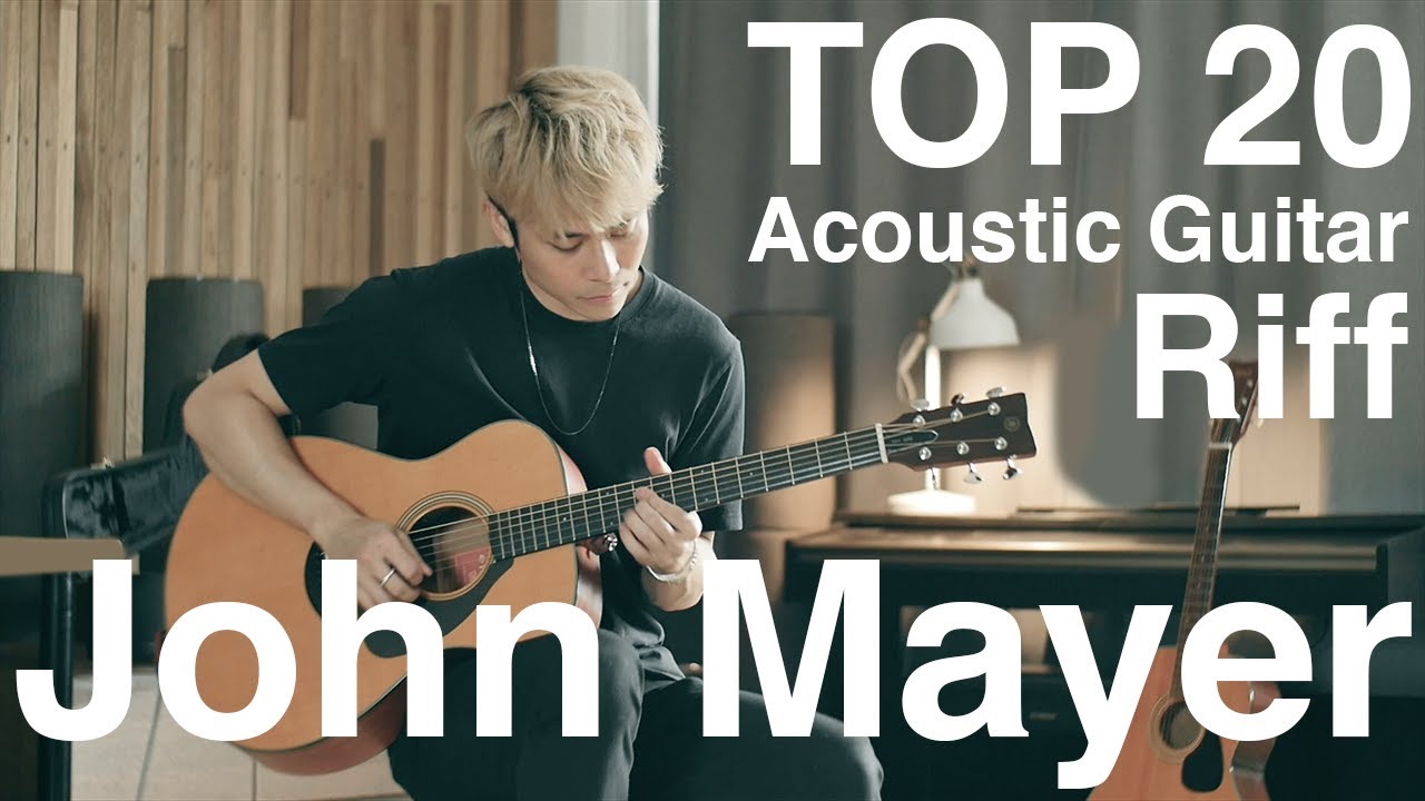 Top 20 John Mayer Acoustic Guitar Riff! (by TinHang)