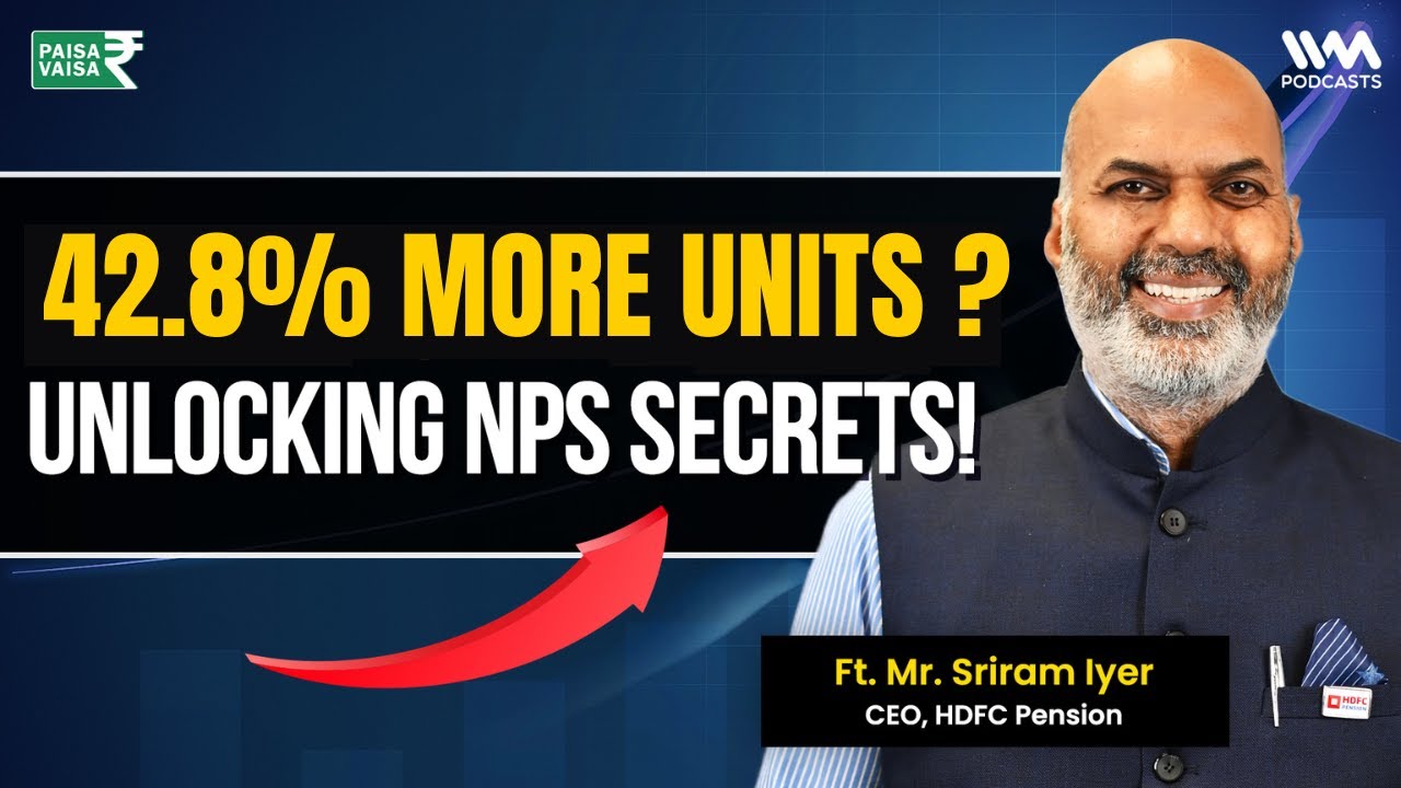 Maximize Your NPS Returns: Tax Benefits, Flexibility & Retirement Tips | ft. Sriram Iyer of Hdfc