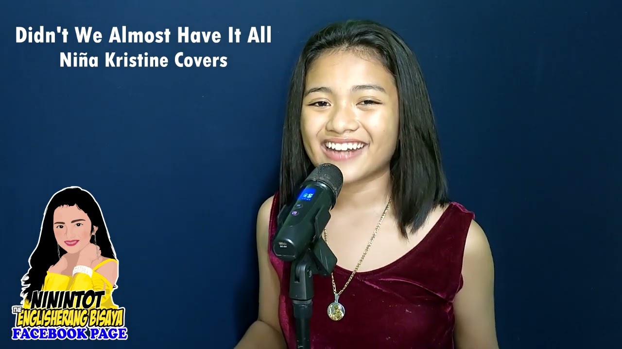 Didn't We Almost Have It All | Niña Kristine Covers