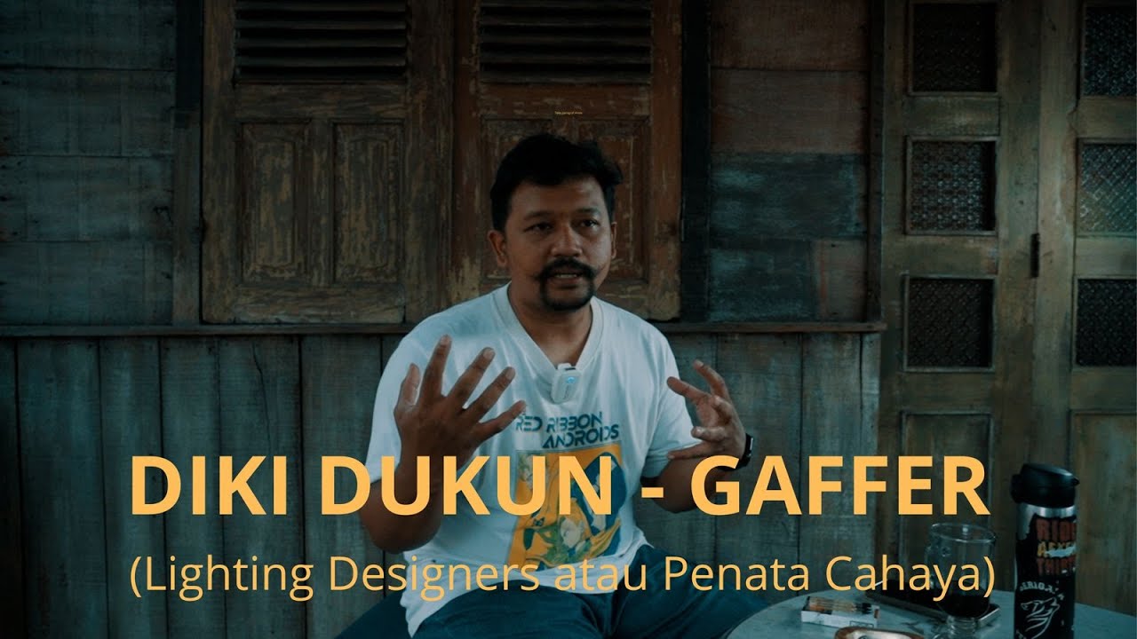 Diki Dukun Gaffer (Lighting Designer atau Penata Cahaya)