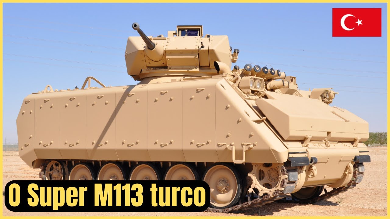 O Novo M113 Modernizado pela Turquia, A Versão da FNSS Do Blindado Utilizado Pelo Brasil