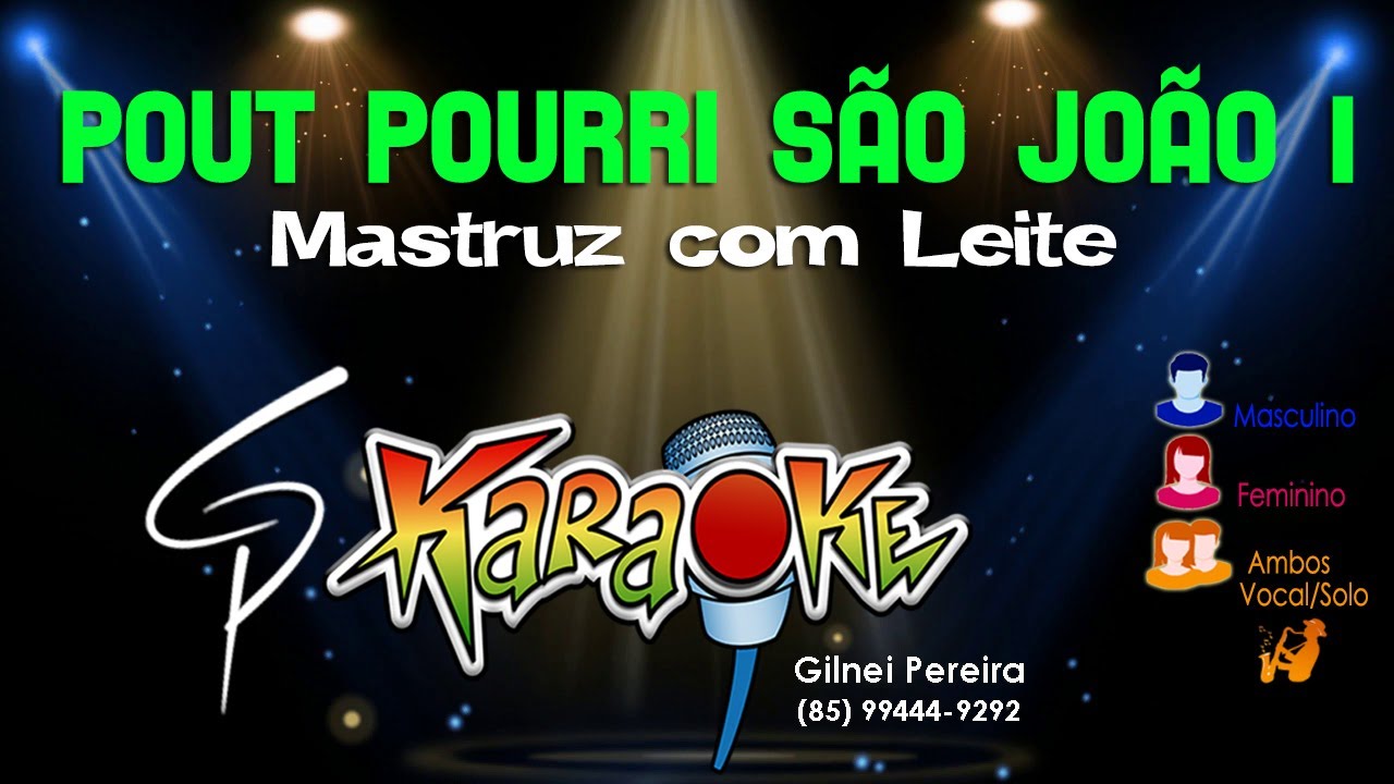 Karaokê Mastruz com Leite - Pout Pourri São João I