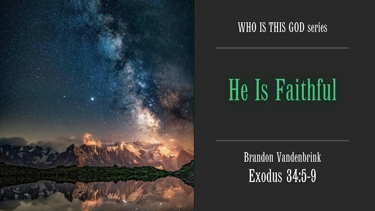 He Is Faithful | Sermon, Brandon Vandenbrink | Feb  8, 2026