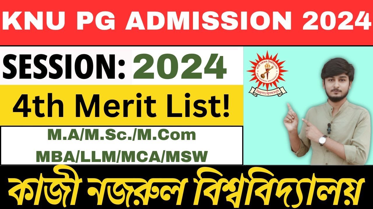 KNU PG Admission 2024: 4th Merit List! | Kazi Nazrul University