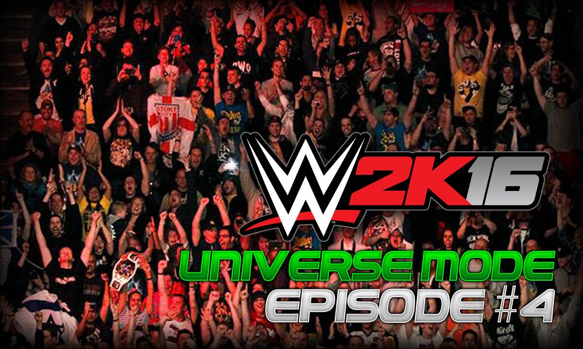 WWE2K16 : UNIVERSE MODE - EPISODE #4 - 'THIS IS AWESOME!!' (WWE2K16 GAMEPLAY)