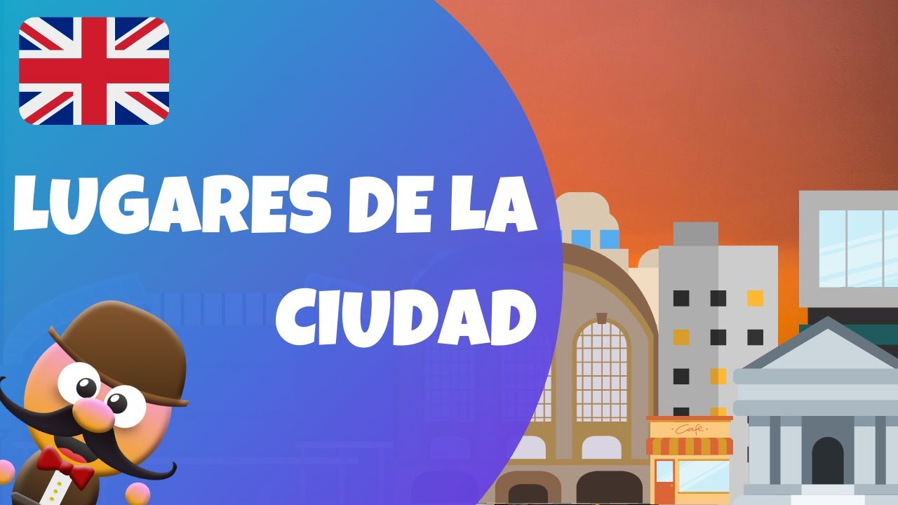 LUGARES DE LA CIUDAD EN INGLÉS- INGLÉS PARA NIÑOS CON MR.PEA - ENGLISH FOR KIDS