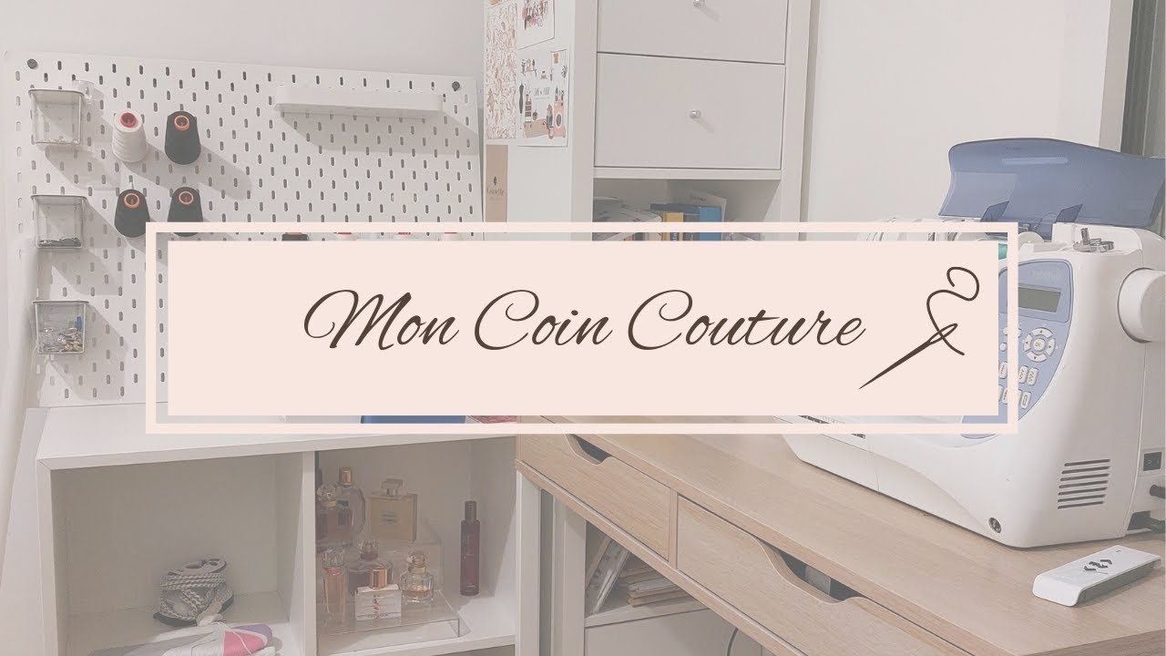 Rangement de mon coin couture