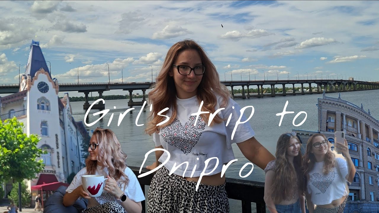 VLOG: ПОЇЗДКА З ПОДРУГОЮ В ДНІПРО | відпочинок | гарні місця та заклади
