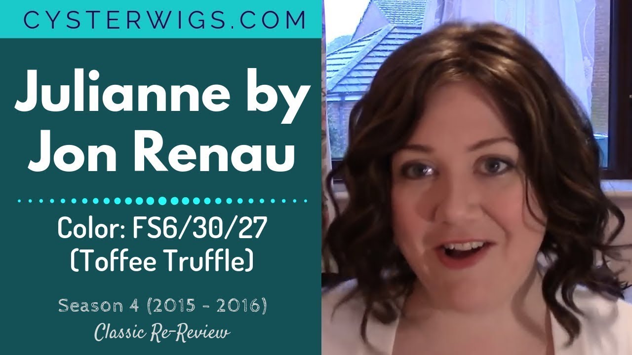 CysterWigs Wig Re-Review: Julianne by Jon Renau, Color: FS6/30/27 (Toffee Truffle) [S4E233 2016]